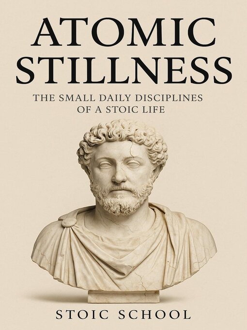 Title details for Atomic Stillness by Stoic School - Available